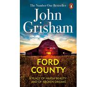 John Grisham – Ford County – Relatos trepidantes del autor superventas – Tapa blanda