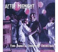 Ford Dabney's Syncopated Orchestras - After Midnight