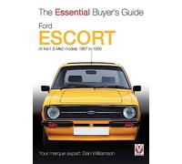 Ford Escort Mk1 y Mk2 – Guía esencial del comprador: Todos los modelos 1967–1980 – Veloce