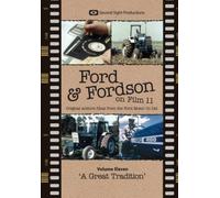 FORD & FORDSON ON FILM VOLUME 11 - A Great Tradition