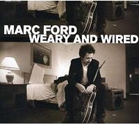 Ford, Marc - Weary and Wired