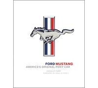 Ford Mustang: America's Original Pony Car