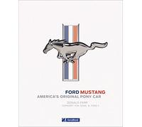 Ford Mustang: America's Original Pony Car