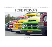 FORD PICK-UPS F 1 - F 100 (Tischkalender 2026 DIN A5 quer), CALVENDO Monatskalender: Für die Freunde alter Ford F Pick-up der 40er bis 60er Jahre Modelle.