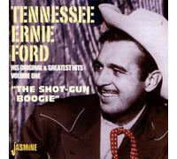 Ford, Tennessee Ernie - The Shot-Gun Boogie: His Original And Greatest Hits Volume 1