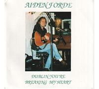 Forde, Aiden - Dublin You're Breaking My Heart (UK Import)