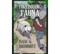 Foreboding Fauna