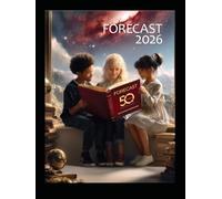 Forecast 2026: Cycles in Human Activity Corresponding to Cycles in the Cosmos