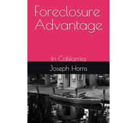 Foreclosure Advantage: In California
