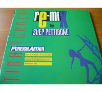 Foreign affair-Re-Mix by Shep Pettibone (1990) / Vinyl Maxi Single [Vinyl 12'']