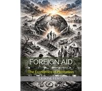 FOREIGN AID: The Economics of Prevention