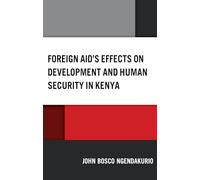 Foreign Aid's Effects on Development and Human Security in Kenya
