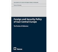 Foreign and Security Policy of East Central Europe: The Promise of Hollowness