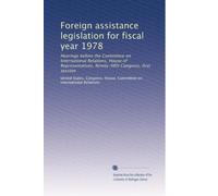 Foreign assistance legislation for fiscal year 1978: Hearings before the Committee on International Relations, House of Representatives, Ninety-fifth Congress, first session: Volume 2