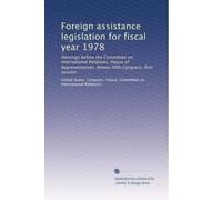 Foreign assistance legislation for fiscal year 1978: Hearings before the Committee on International Relations, House of Representatives, Ninety-fifth Congress, first session: Volume 7