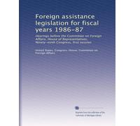 Foreign assistance legislation for fiscal years 1986-87: Hearings before the Committee on Foreign Affairs, House of Representatives, Ninety-ninth Congress, first session: Volume 3