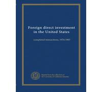 Foreign direct investment in the United States (v.3): completed transactions, 1974-1983