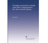 Foreign economic trends and their implications for the United States: Volume 17