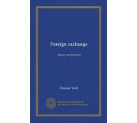 Foreign exchange: theory and practice
