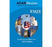 Foreign Service Officer Test (FSOT) 2013 Edition: Complete Study Guide to the Written Exam and Oral Assessment