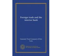 Foreign trade and the interior bank