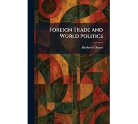 Foreign Trade and World Politics