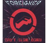 FOREIGNER - CAN'T SLOW DOWN