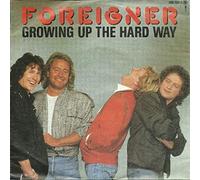 FOREIGNER - GROWING UP THE HARD WAY 7 INCH (7" VINYL 45) GERMAN ATLANTIC