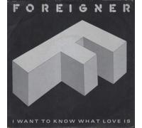FOREIGNER - I Want To Know What Love Is