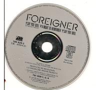 FOREIGNER. SAY YOU WILL. 1987 GERMAN IMPORT CD SINGLE - FOREIGNER. SAY YOU WILL. 1987 4 TRACK GERMAN IMPORT CD SINGLE