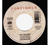 Foreigner - Say You Will