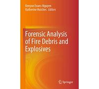 Forensic Analysis of Fire Debris and Explosives