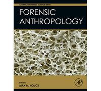 Forensic Anthropology (Advanced Forensic Science Series)