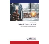Forensic Dactyloscopy: The Science of Fingerprint Analysis
