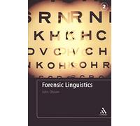 Forensic Linguistics: Second Edition: An Introduction To Language, Crime and the Law