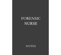 Forensic Nurse Notes Charcoal Grey: Essential Lined Journal for Forensic Nurses, SANE Nurses, and Medical-Legal Professionals