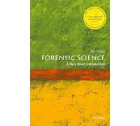 Forensic Science: A Very Short Introduction (Very Short Introductions)