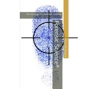 Forensic Science*: The musings of a forensic scientist
