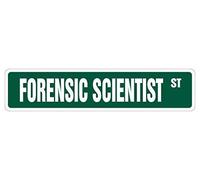 FORENSIC SCIENTIST - Señal de calle para exteriores (10 x 40 cm)