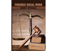 Forensic Social Work: Short Stories
