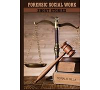 Forensic Social Work: Short Stories