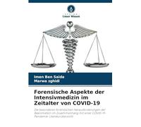 Forensische Aspekte der Intensivmedizin im Zeitalter von COVID-19