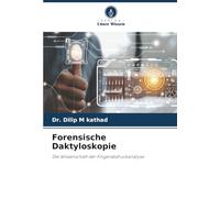 Forensische Daktyloskopie: Die Wissenschaft der Fingerabdruckanalyse