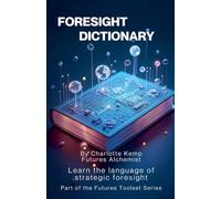 Foresight Dictionary (Futures Tools)
