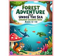 Forest Adventure and Under The Sea Children's Coloring Book