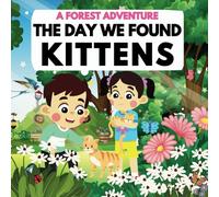 Forest Adventure. The Day We Found Kittens: A Forest Tale. A Day of Wonders: Sam, Lily, and the Lost Kittens. The Magical Day of Sam, Lily, and the Forest Cats. Sunshine, Flowers, and Furry Friends.