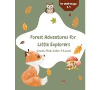Forest Adventures for Little Explorers: Count, Find, Color & Learn