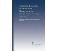Forest and Rangeland Environmental Management Act: Hearing before the Subcommittee on Forests, Committee on Agriculture, U.S. House of Representatives ... Ninety-Third Congress, first session