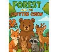 Forest and The Critter Crew
