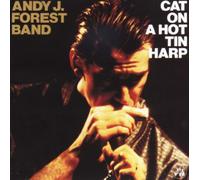 Forest, Andy J.Band - Cat on a Hot Tin Harp